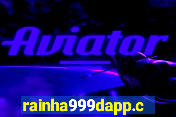 rainha999dapp.com