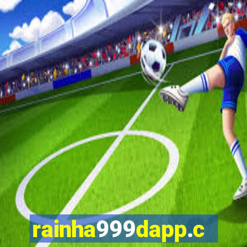 rainha999dapp.com