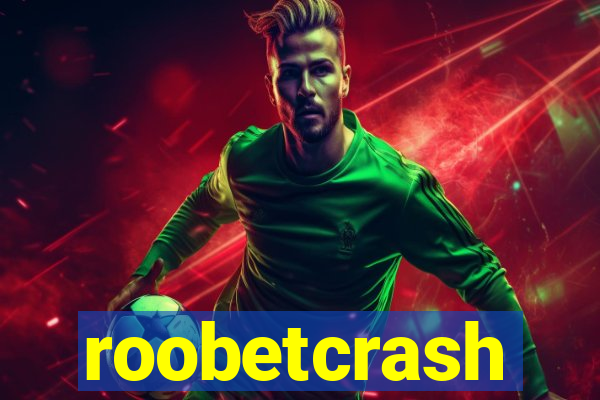 roobetcrash