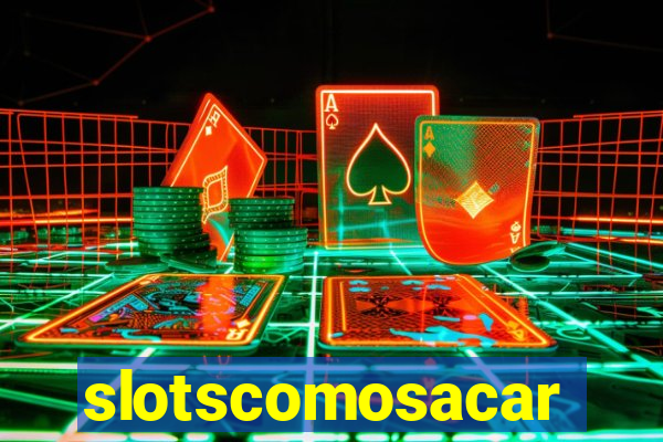 slotscomosacar