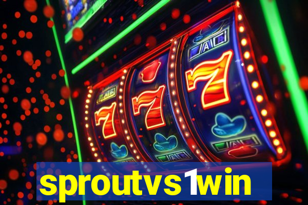 sproutvs1win