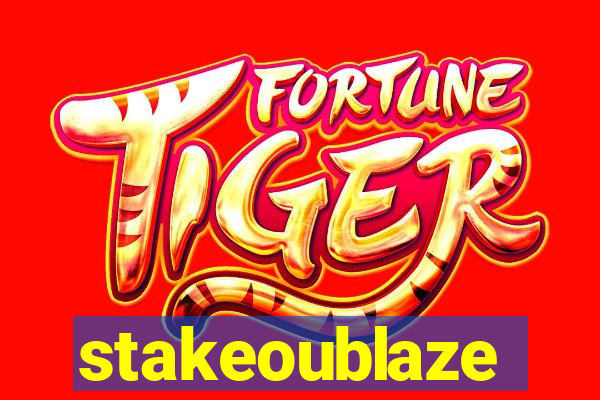 stakeoublaze