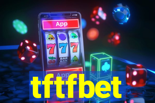 tftfbet