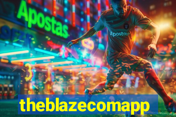 theblazecomapp