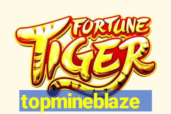 topmineblaze