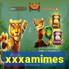 xxxamimes