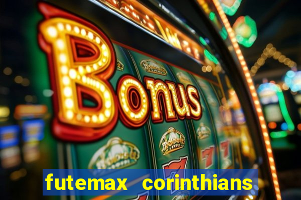 futemax corinthians e flamengo hoje