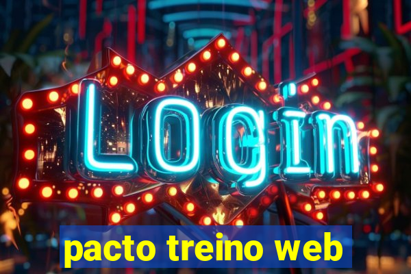 pacto treino web