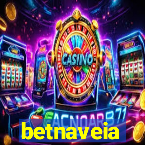 betnaveia