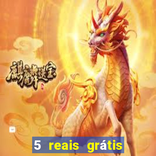 5 reais grátis para apostar cassino