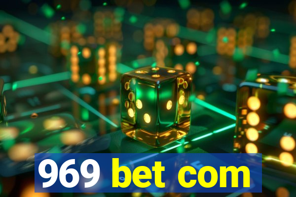 969 bet com