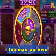 futemax ao vivo futebol ao vivo hoje