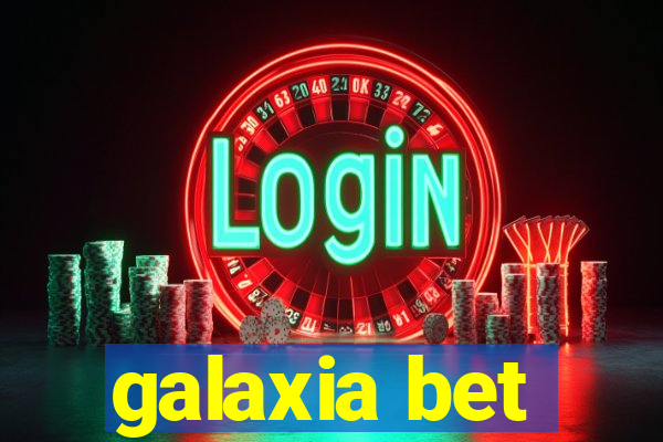 galaxia bet