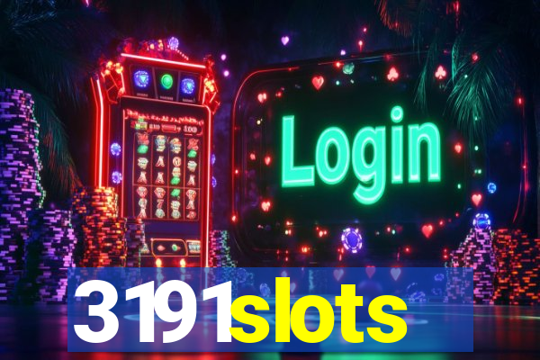 3191slots