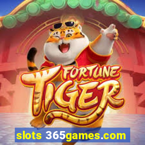 slots 365games.com