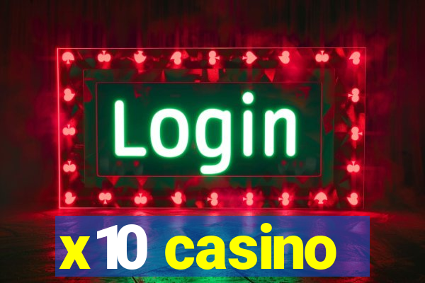 x10 casino