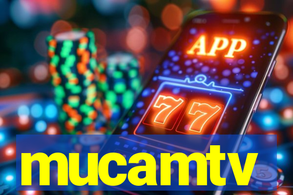 mucamtv