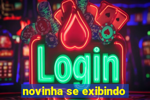 novinha se exibindo