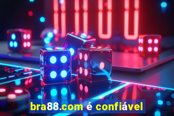 bra88.com é confiável