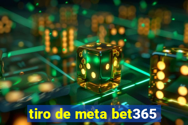 tiro de meta bet365