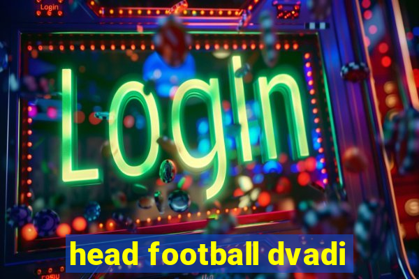 head football dvadi