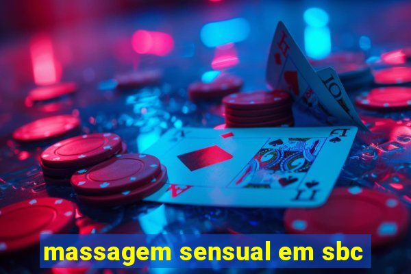 massagem sensual em sbc