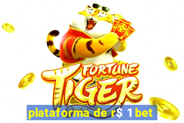 plataforma de r$ 1 bet