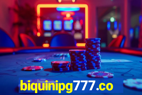 biquinipg777.com