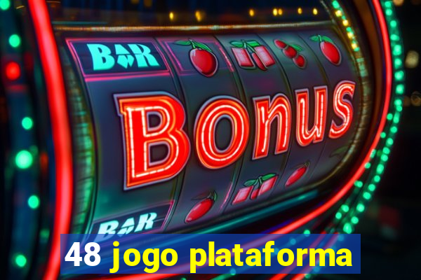 48 jogo plataforma