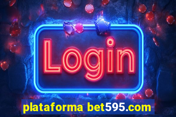 plataforma bet595.com