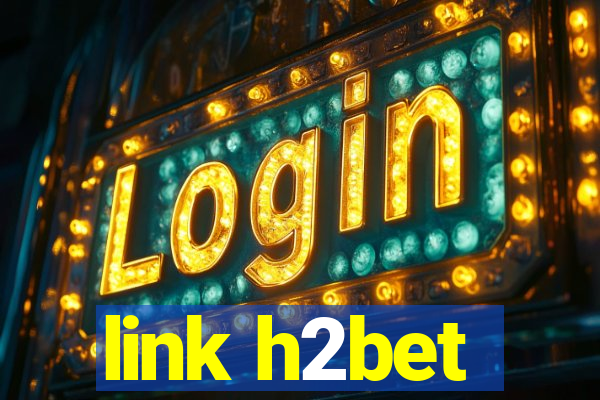 link h2bet