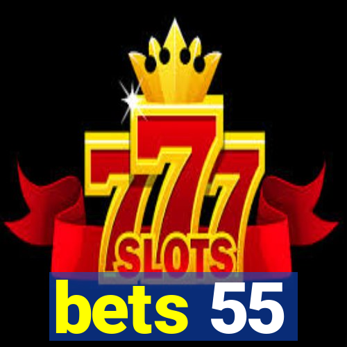 bets 55