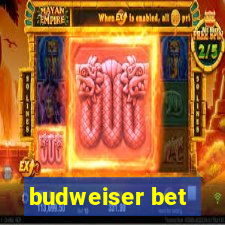 budweiser bet