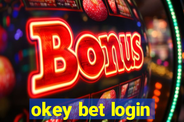 okey bet login