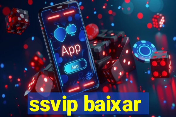 ssvip baixar