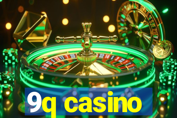 9q casino