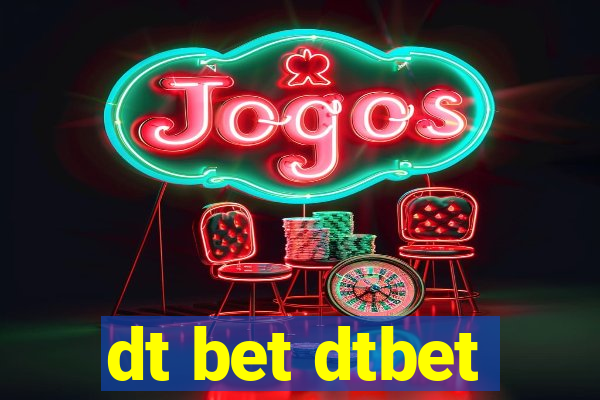 dt bet dtbet