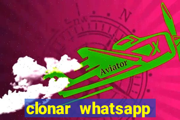 clonar whatsapp pelo email