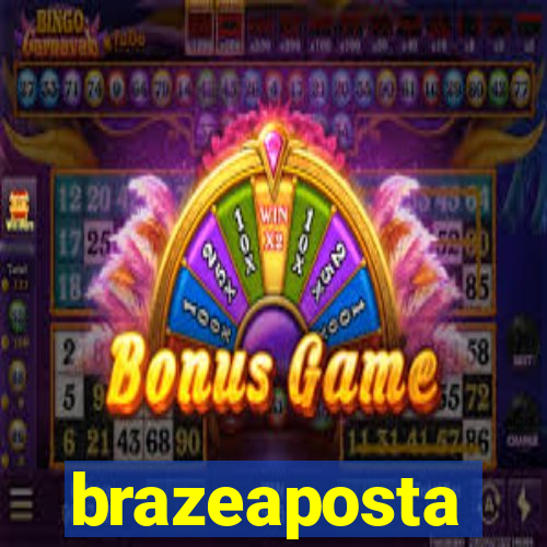 brazeaposta