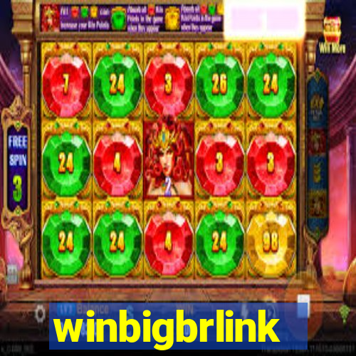 winbigbrlink