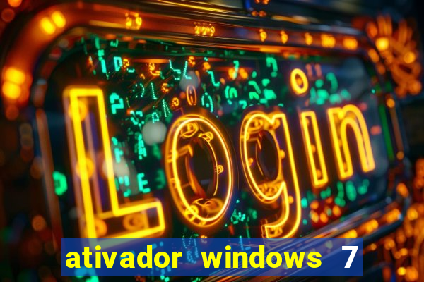 ativador windows 7 ultimate 64 bits download