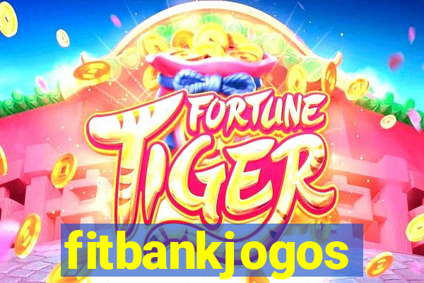 fitbankjogos