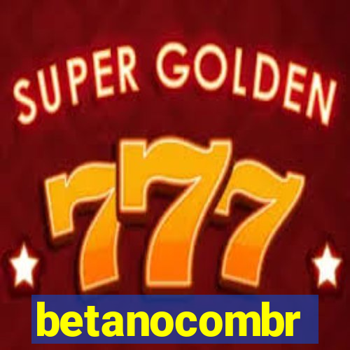 betanocombr