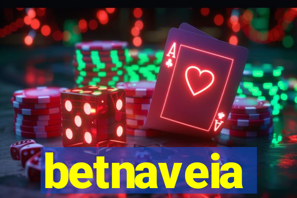 betnaveia