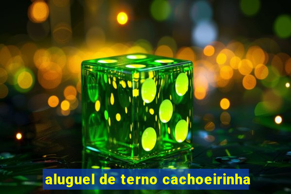 aluguel de terno cachoeirinha