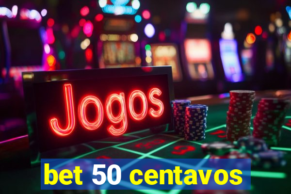 bet 50 centavos