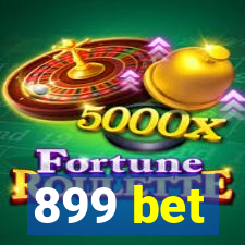 899 bet