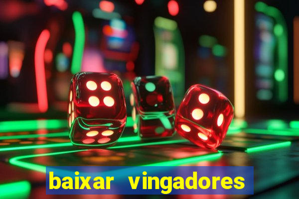 baixar vingadores guerra infinita google drive