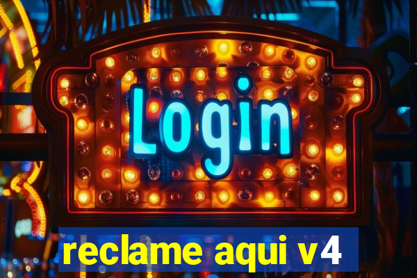 reclame aqui v4