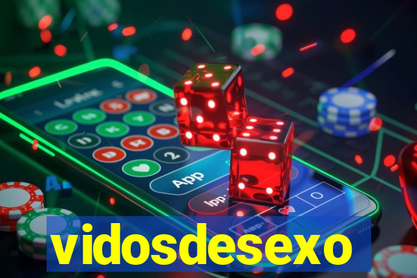 vidosdesexo